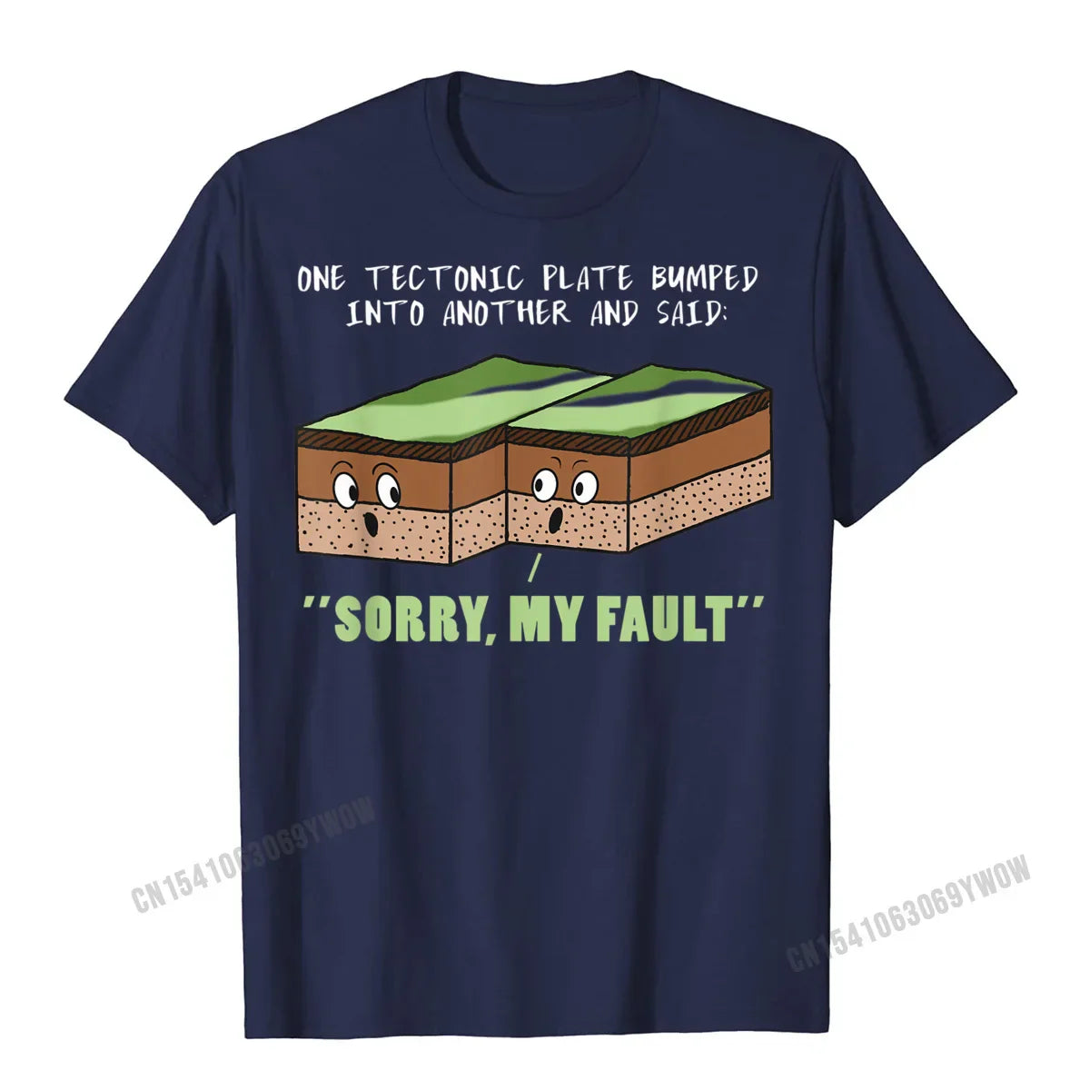 Funny Earthquake Sorry My Fault Geology Science Teacher Gift T-Shirt New Arrival Normal Tops Tees Harajuku Top T-Shirts For Men