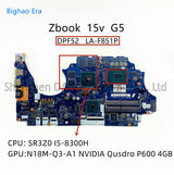 DPF52 LA-F851P For HP ZBook 15V G5 Laptop Motherboard With i5 i7 CPU Quadro P600 4GB-GPU SPS：L25090-601 L25092-601 L25093-601