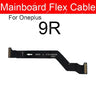 For Oneplus 1+ 8 Pro 9 Pro 8T 9R Mainboard LCD Screen Flex Cable Motherboard Connector Parts Genuine Quality