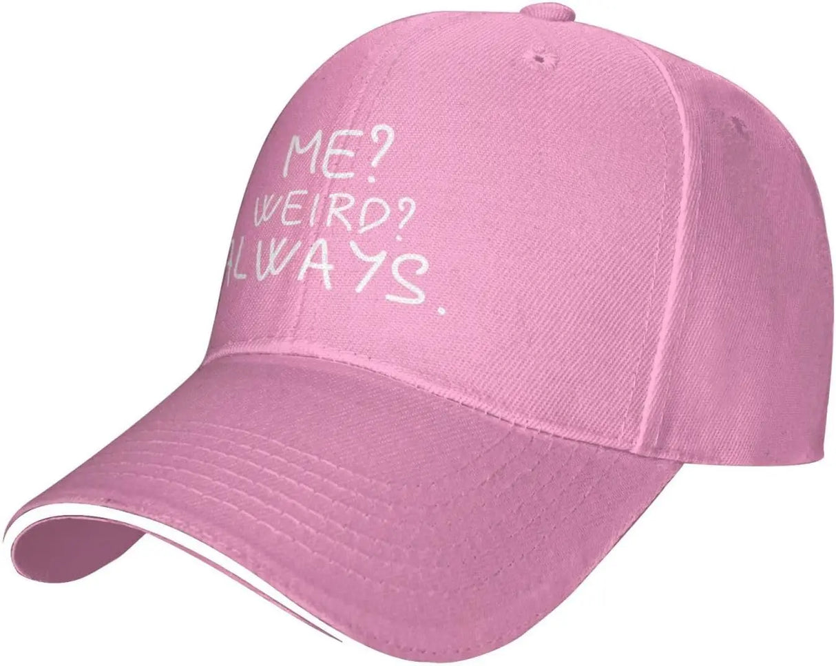 Me Weird Always Hat for Women Baseball Caps Cute Cap