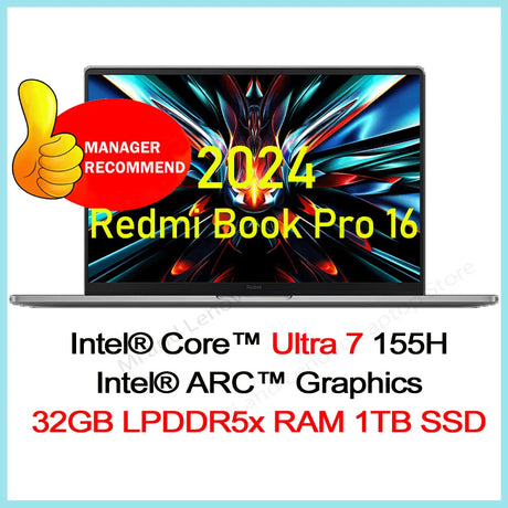 Xiaomi Redmi Book Pro 16 2024 Newest Ultra 5/Ultra 7 Intel ARC Graphics 32G LPDDR5x RAM 1T SSD LCD 3.1K 165Hz Screen Mi Laptop