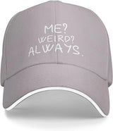 Me Weird Always Hat for Women Baseball Caps Cute Cap