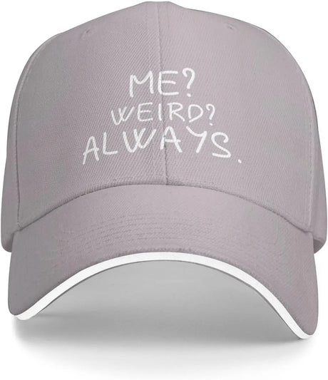 Me Weird Always Hat for Women Baseball Caps Cute Cap